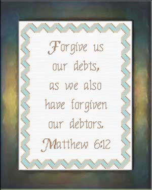 Forgive Us Our Debts - Matthew 6:12